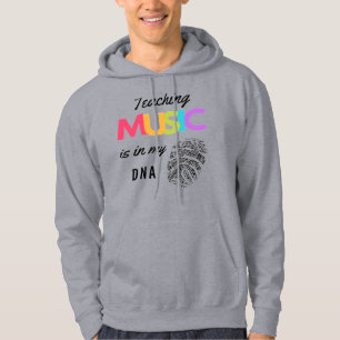 Det finns färgstark musik i min DNA Music Lärare Hoodie