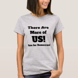 Det Finns Fler av Oss Röstade på Demokraterna T Shirt