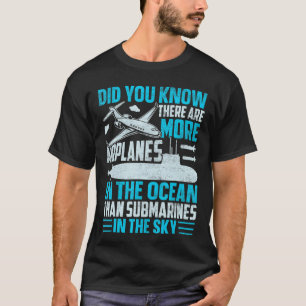Det finns fler flygplan i ubåten över havet till t shirt
