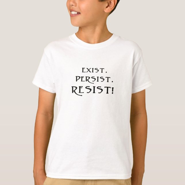 Det finns. Fortsätt. Stanna! Tee Shirt (Framsida)