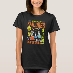 Det finns inga fel i enbart vetenskapliga upptäckt t shirt