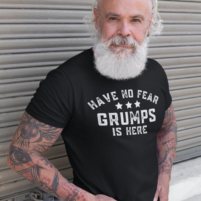 Det finns inga fruktbara Grumpar här. T Shirt (Have No Fear Grumps Is Here Funny Grandpa T-Shirt
)