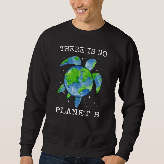 Det finns inga planeten B-turturturturturformar på Lång Ärmad Tröja (Framsida)