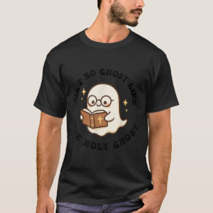 Det finns ingen ande som den helige ande Jesus Kri T Shirt