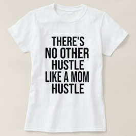 Det finns ingen annan röra som en mammas röra Mamm T Shirt