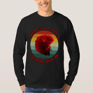 Det finns ingen betta Fish Mamma än Me Red T Shirt