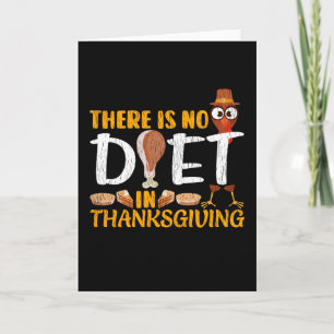 Det Finns Ingen Diet På Thanksgiving Söt Kalkon Kort