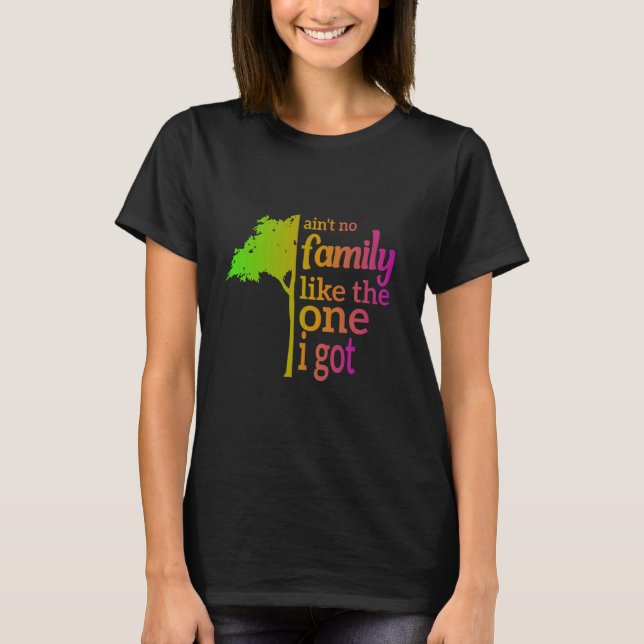 Det finns ingen familj som den i Har familjeåterfö T Shirt (Framsida)