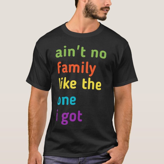 Det finns ingen familj som den i har t shirt (Framsida)