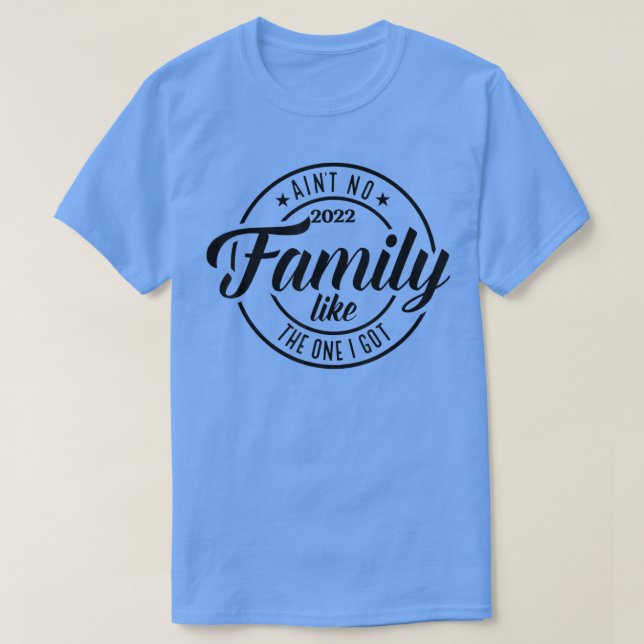 Det finns ingen familj som den jag Har Lönnfamilje T Shirt (Design framsida)