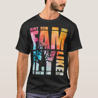 Det Finns Ingen Familj Som Den Jag Har Rolig Famil T Shirt
