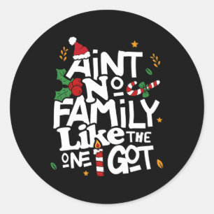 Det finns ingen familj som den jag Har som passar Runt Klistermärke