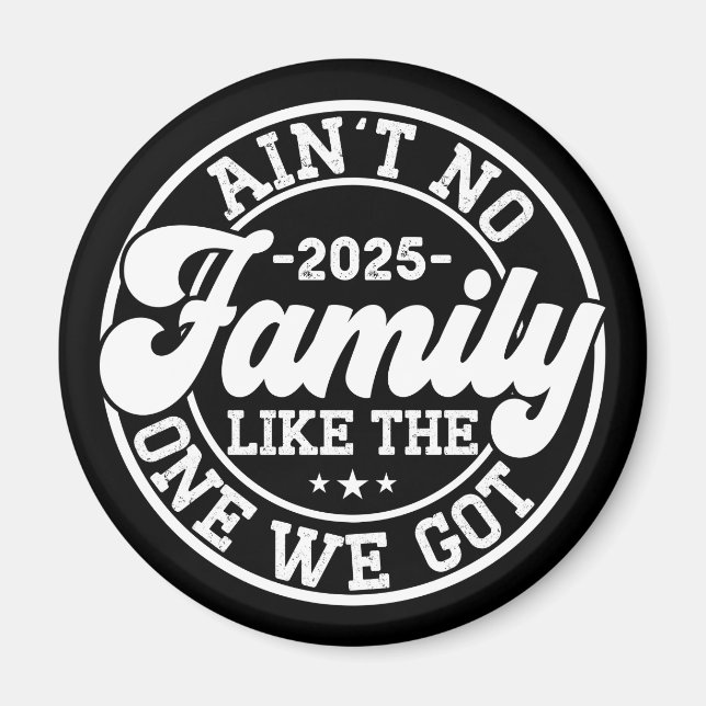 Det finns ingen familj som den vi Har 2025 Reunion Magnet (Framsidan)