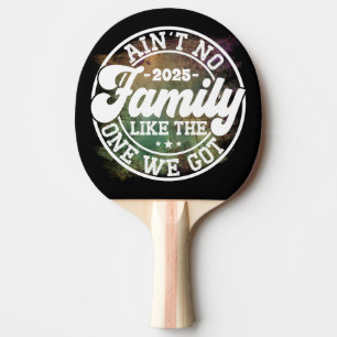 Det finns ingen familj som Humor Roligt Födelsedag Pingisracket