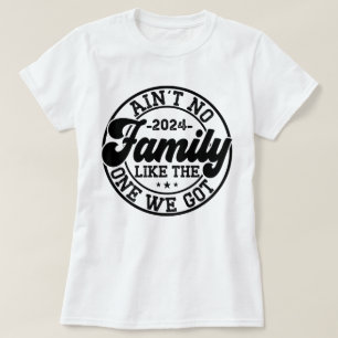 Det finns ingen familj som vi Har 2024 Reunion T Shirt