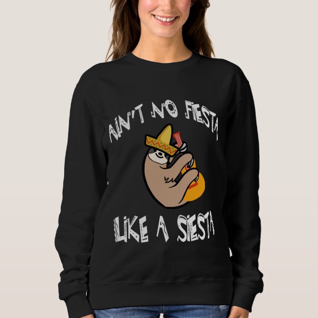 Det finns ingen fiesta som en siesta funny Sloth C T Shirt (Framsida)