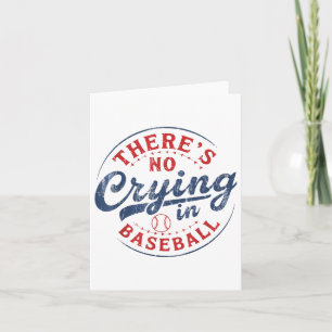 Det finns ingen Gråt i baseball Funny Game Day Bas Kort