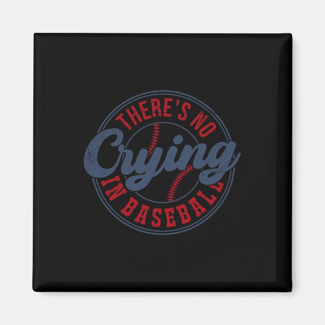 Det finns ingen Gråt i baseball Funny Game Day Bas Magnet (Framsidan)