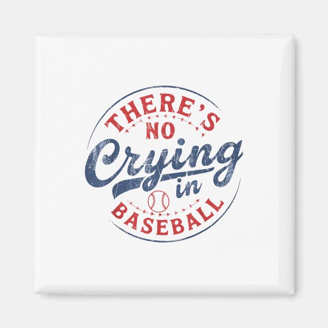 Det finns ingen Gråt i baseball Funny Game Day Bas Magnet (Framsidan)