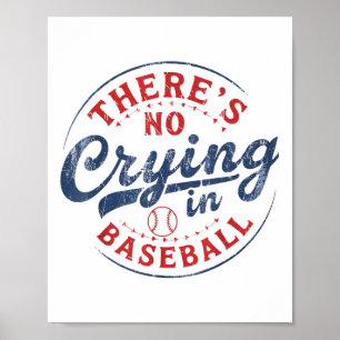 Det finns ingen Gråt i baseball Funny Game Day Bas Poster