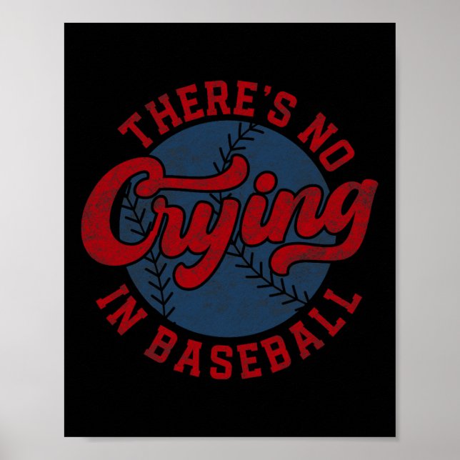 Det finns ingen Gråt i baseball Funny Game Day Bas Poster (Framsidan)