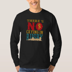 Det finns INGEN gråt i Rugby fotbollsutrustning Ru T Shirt