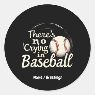 Det finns ingen Gråtande i Baseball på en konstig Runt Klistermärke