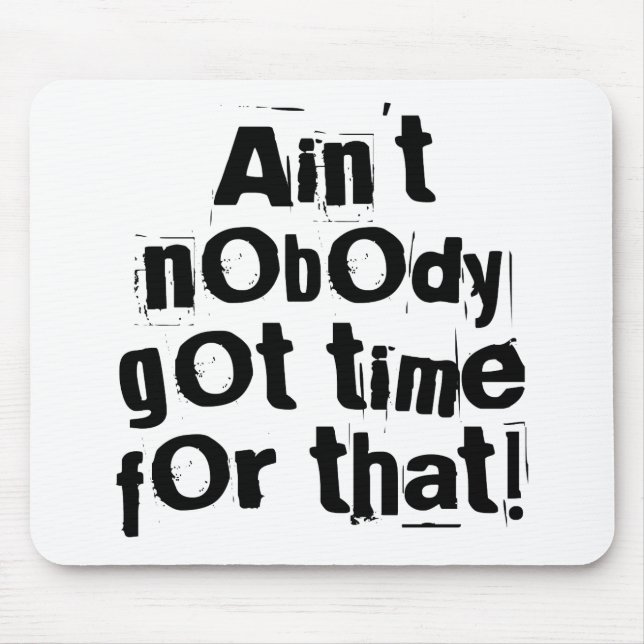 Det finns ingen Har till Mousepad. Musmatta (Framsidan)