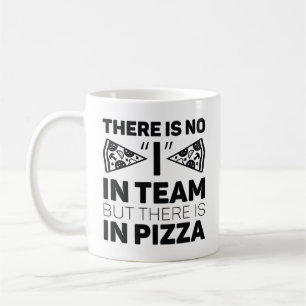 Det finns ingen i teamet, men det finns i Pizza Kaffemugg