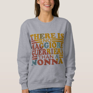 DET FINNS INGEN MAGGIORE GUERRIERA ÄN EN NONNA. T SHIRT
