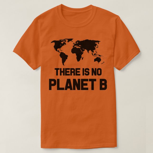 Det finns ingen plan B 1 T Shirt (Design framsida)