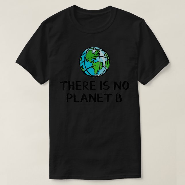 Det finns ingen plan B 2 T Shirt (Design framsida)