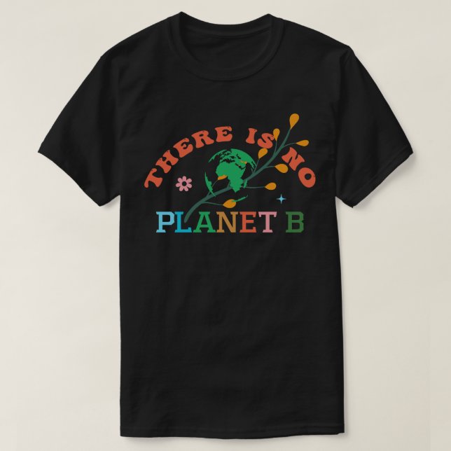 Det finns ingen plan B 8 T Shirt (Design framsida)