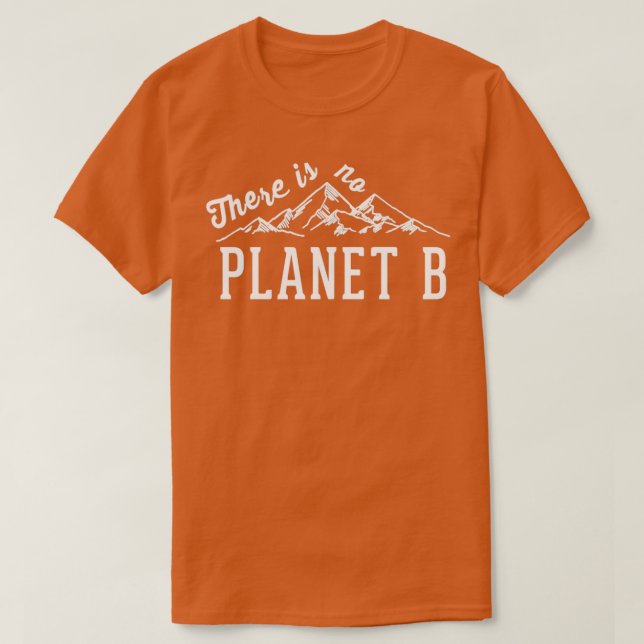 Det finns ingen plan B 9 T Shirt (Design framsida)
