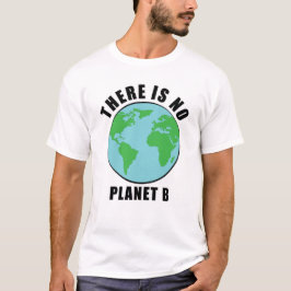 Det finns ingen plan B - Activism T Shirt