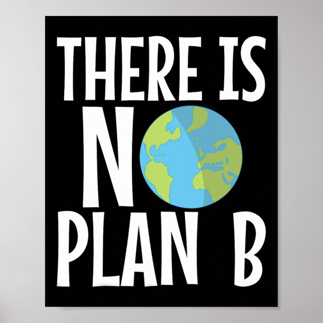 Det finns ingen plan B-jorddag Poster (Framsidan)