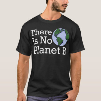 Det finns ingen plan B T Shirt