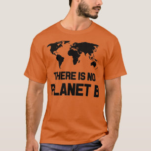 Det finns ingen plan B T Shirt