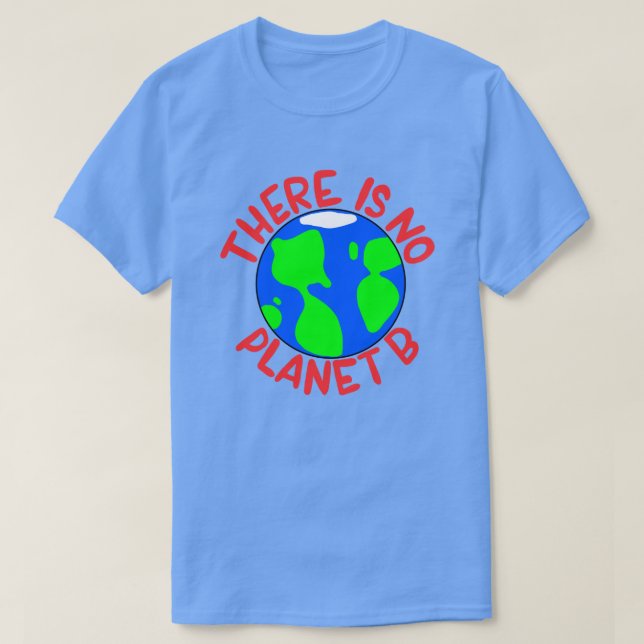 Det finns ingen plan B T Shirt (Design framsida)