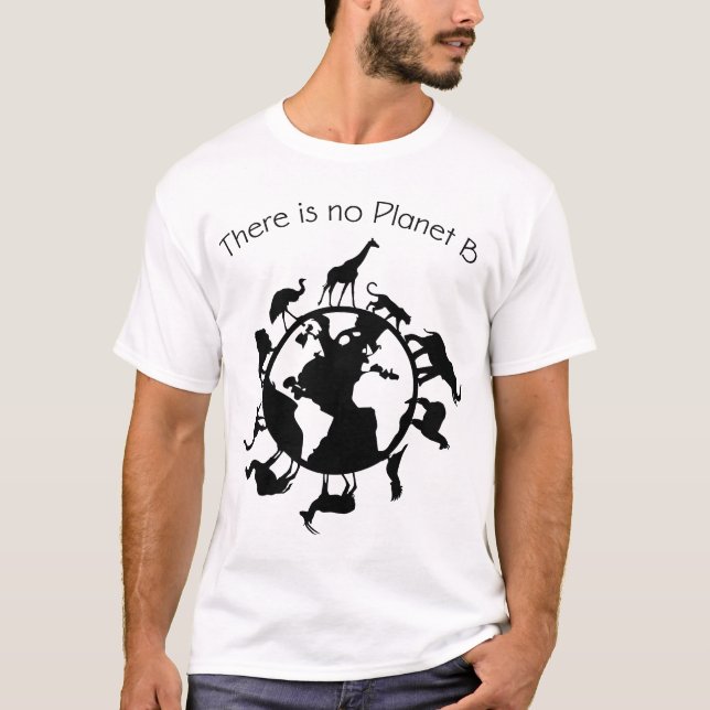 Det finns ingen planet B Djurens Höger Jorden Ecol T Shirt (Framsida)