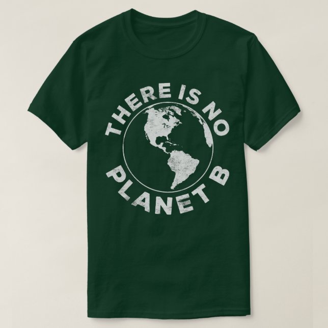 Det finns ingen Planet B Earth Day 2023 Shirt 1 T (Design framsida)