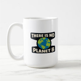 Det finns ingen planet B | Earth Day Eco Aktivist Kaffemugg