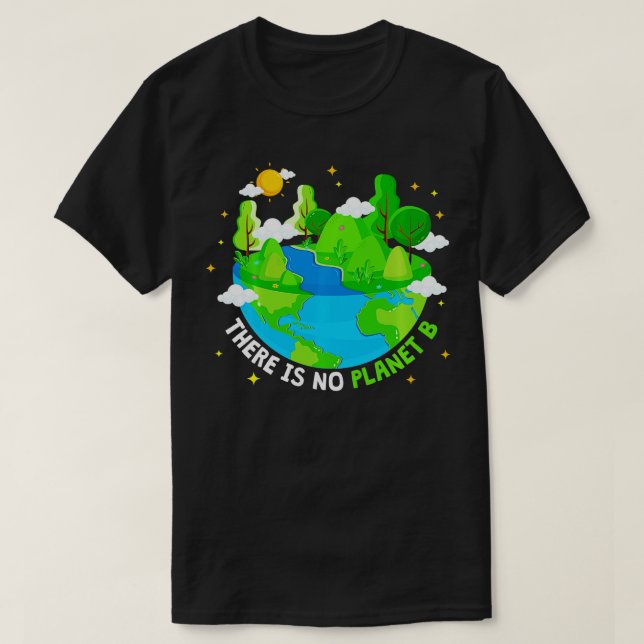 Det finns ingen Planet B Earth Day Environmentalis T Shirt (Design framsida)