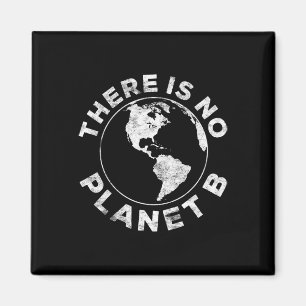 Det finns ingen planet B Earth Day Shirt Magnet