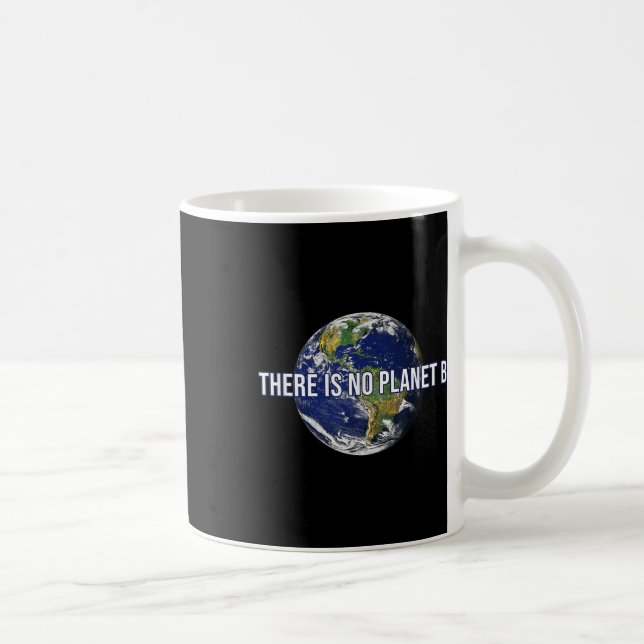 Det finns ingen planet B för klimatskydd Kaffemugg (Höger)