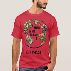 Det finns ingen Planet B Go Vegan T Shirt