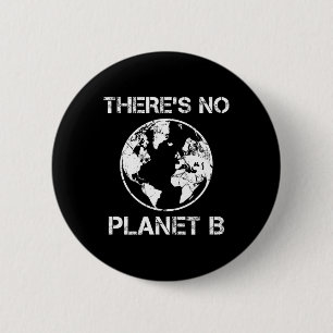Det finns ingen planet B - jorddag 1 Knapp