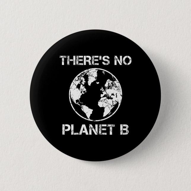 Det finns ingen planet B - jorddag 1 Knapp (Framsida)