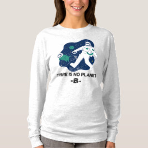 Det finns ingen planet B - Jorddagen T Shirt