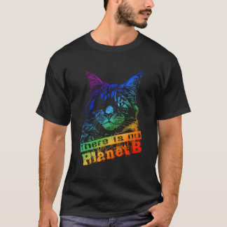 Det finns ingen planet B - klimatförändringarna är T Shirt